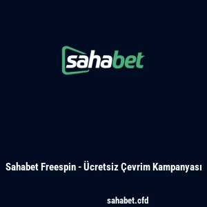 Sahabet Freespin - Ücretsiz Çevrim Kampanyası