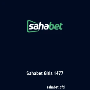 Sahabet Giris 1477